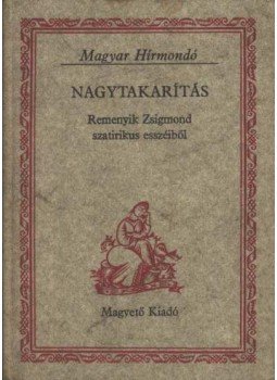 Remenyik Zsigmond - Nagytakarítás Remenyik Zsigmond - Nagytakarítás, Budapest 1980 antikvár könyv