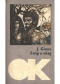 Giono, Jean - Zeng a világ