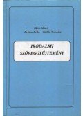 Sipos Sándor,Krómer Erika,Stuhán Veronika - Irodalmi szöveggyűjtemény