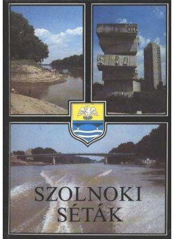 Kardos Tamás, Varga Ferenc - Szolnoki séták Kardos Tamás, Varga Ferenc - Szolnoki séták, Szolnok 1990 antikvár könyv