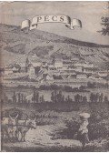 Szentkirályi Zoltán,Dercsényi Dezső,Pogány Frigyes - Pécs