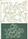 Tamási Áron - Ősvigasztalás