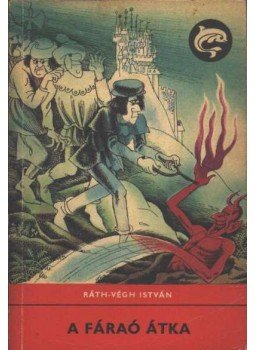 Ráth-Végh István - A fáraó átka Ráth-Végh István - A fáraó átka, Budapest 1977 antikvár könyv
