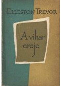 Trevor, Elleston - A vihar ereje