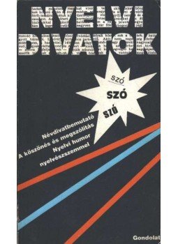 Bíró Ágnes, Tolcsvai Nagy Gábor - Nyelvi divatok