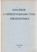 Dr. Bertóti István,Ráday Mihály - Adalékok a Népköztársaság útja történetéhez