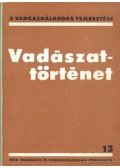 Izrael Gábor (szerk.) - Vadászattörténet