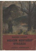 Bárdos László - Melkun Menyhért utazása