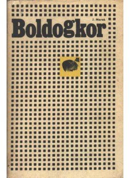 Marek, Jiri - Boldogkor Marek, Jiri - Boldogkor, Bratislava 1972 antikvár könyv