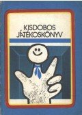 Esztergályos Jenő - Kisdobos játékoskönyv