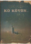Feleki László - Kő kövön