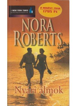 Nora Roberts - Nyári álmok, Budapest 2004 antikvár könyv