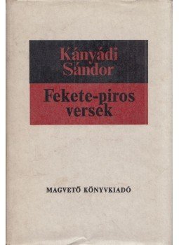 Kányádi Sándor - Fekete-piros versek Kányádi Sándor - Fekete-piros versek, Budapest 1979 antikvár könyv