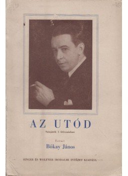 Bókay János - Az utód Bókay János - Az utód, Budapest 0 antikvár könyv