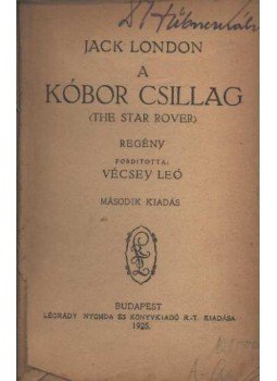 Jack London - A kóbor csillag Jack London - A kóbor csillag, Budapest 1925 antikvár könyv