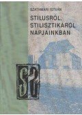 Szathmári István - Stílusról, stilisztikáról napjainkban