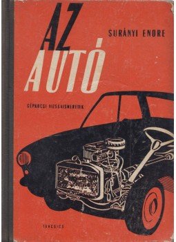 Surányi Endre - Az autó Surányi Endre - Az autó, Budapest 1963 antikvár könyv