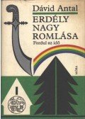 Dávid Antal - Erdély nagy romlása III.