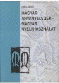 Kiss Jenő - Magyar anyanyelvűek - magyar nyelvhasználat