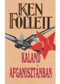 Ken Follett - Kaland Afganisztánban