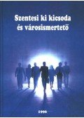 Bodrits István - Szentesi ki kicsoda és városismertető 1996