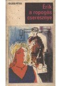 Földes Péter - Érik a ropogós cseresznye