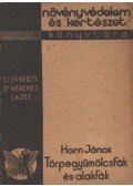 Horn János - Törpegyümölcsfák és alakfák