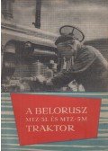 Varga Frigyes - A belorusz MTZ-5L és MTZ-5M traktor