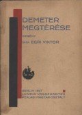 Egri Viktor - Demeter megtérése