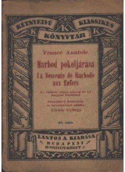 Anatole France - Marbod pokoljárása Anatole France - Marbod pokoljárása, Budapest 1921 antikvár könyv