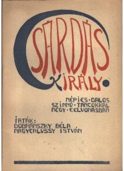 Dobránszky Béla, Nagyfalussy István - Csárdás király Dobránszky Béla, Nagyfalussy István - Csárdás király, 1929 antikvár könyv