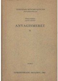 Dénes Miklós - Anyagismeret II.