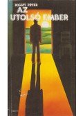 Bogáti Péter - Az utolsó ember