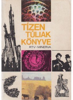 Egyed László, Takács Vera - Tízen túliak könyve Egyed László, Takács Vera - Tízen túliak könyve, Budapest 1982 antikvár könyv
