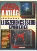 Bolyki Tamás - A világ legszerencsésebb emberei