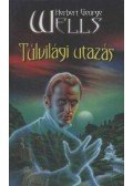 H.G. Wells - Túlvilági utazás
