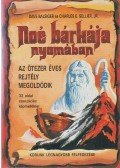 Balsiger, Dave,Sellier Jr., Charles E. - Noé bárkája nyomában