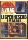 Bolyki Tamás - A világ legpechesebb emberei