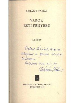 Bárány Tamás - Város, esti fényben Bárány Tamás - Város, esti fényben, Budapest 1968 antikvár könyv