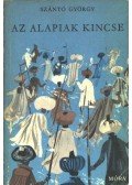 Szántó György - Az alapiak kincse