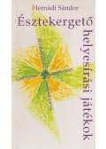 Hernádi Sándor - Észtekergető