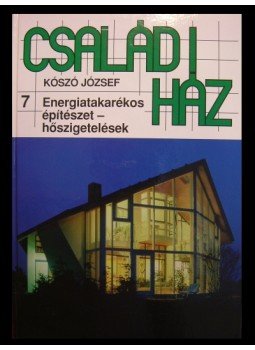 Kószó József - Energiatakarékos építészet - hőszigetelések Kószó József - Energiatakarékos építészet - hőszigetelések, 0 antikvár könyv