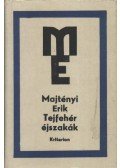 Majtényi Erik - Tejfehér éjszakák; Hajóharang a Hold utcában