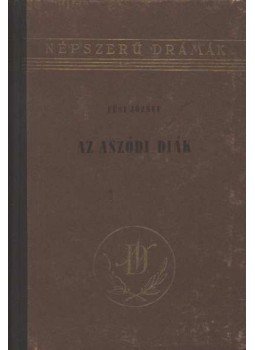 Füsi József - Az aszódi diák Füsi József - Az aszódi diák, Budapest 1954 antikvár könyv