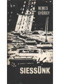 Nemes György - Siessünk