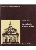 Kelényi György - Kastélyok, kúriák, villák