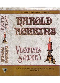 Harold Robbins - Veszélyes szerető Harold Robbins - Veszélyes szerető, Budapest 1999 antikvár könyv