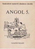 Horváth József,Világi Gyuláné,Botos Tiborné Dr.,Stephanides Éva,Közéki Béláné - Angol 5.