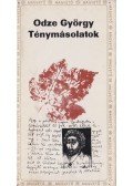 Odze György - Ténymásolatok