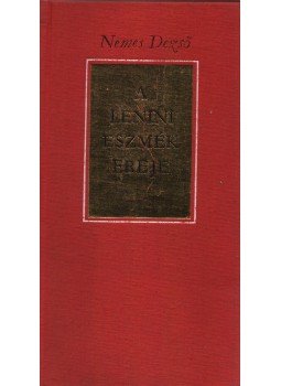 Nemes Dezső - A lenini eszmék ereje